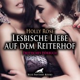Lesbische Liebe auf dem Reiterhof / Erotische Geschichte (MP3-Download)