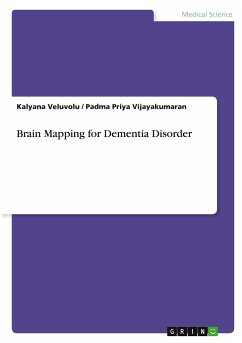 Brain Mapping for Dementia Disorder - Vijayakumaran, Padma Priya;Veluvolu, Kalyana
