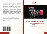 L¿influence de l¿origine des produits alimentaires biologiques sur la