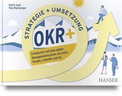 OKR+ - Objectives and Key Results - Isufi, Petrit;Maisberger, Paul