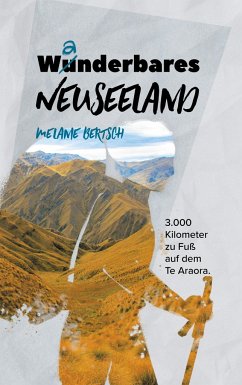 Wanderbares Neuseeland - Bertsch, Melanie