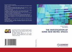 THE INVESTIGATION OF SOME NEW METRIC SPACES - Fernandez, Jerolina;Malviya, Neeraj