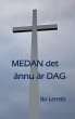 Medan det ännu är dag - Bild 1