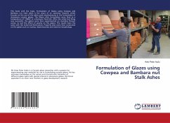 Formulation of Glazes using Cowpea and Bambara nut Stalk Ashes