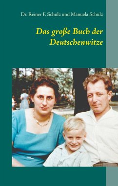 Das große Buch der Deutschenwitze - Schulz, Dr. Reiner F.;Schulz, Manuela