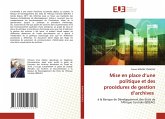 Mise en place d¿une politique et des procédures de gestion d¿archives