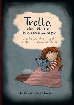 Trollo, das kleine Kuschelmonster - Rau, Heike;Schweitzer, Barbara