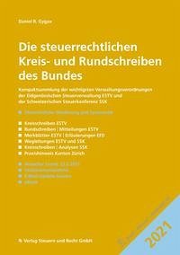 Die steuerrechtlichen Kreis- und Rundschreiben des Bundes 2021 - Gygax, Daniel R.