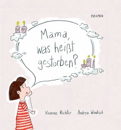 Mama, was heißt gestorben? - Richter, Yvonne