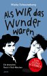 Als wir das Wunder waren - Bild 1