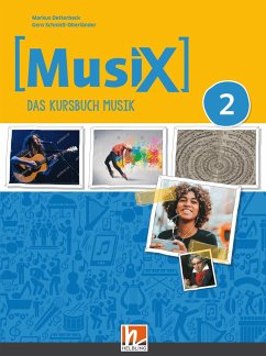 MusiX 2 (Ausgabe ab 2019) Schulbuch - Detterbeck, Markus;Schmidt-Oberländer, Gero