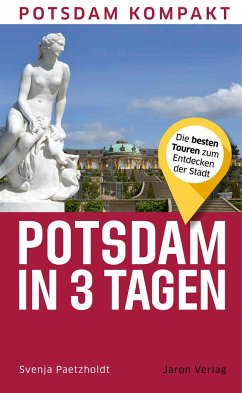 Potsdam in 3 Tagen - Paetzholdt, Svenja