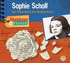 Abenteuer & Wissen: Sophie Scholl - Pfitzner, Sandra