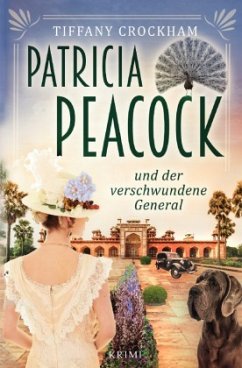 Patricia Peacock und der verschwundene General - Crockham, Tiffany