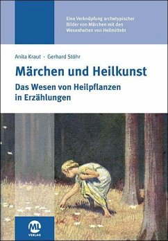 Märchen und Heilkunst - Kraut, Anita; Stöhr, Gerhard