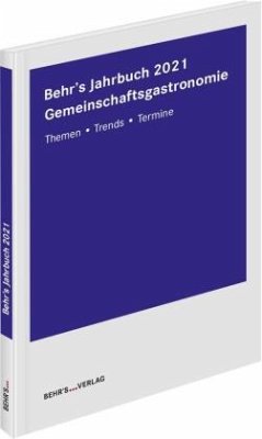 Behr's Jahrbuch für Gemeinschaftsgastronomie - Gutowski, Jörn;Leicher, Rolf;Herbst, Sibylle