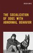 The Socialization of Dogs With Abnormal... - Bild 1