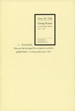 Georg Kaiser in Grünheide (Mark) - Valk, Gesa M.