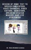 Review of Some Text to Speech Converters, Voice Changers, Video Editors, Animators, Speaking Avatar Makers and Live Streamers (eBook, ePUB)