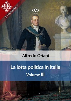 La lotta politica in Italia. Volume III (eBook, ePUB) - Oriani, Alfredo