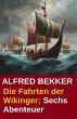 Die Fahrten der Wikinger: Sechs... - Bild 1