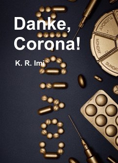 Danke, Corona! (eBook, ePUB) - Imi, K.R.