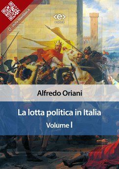 La lotta politica in Italia. Volume I (eBook, ePUB) - Oriani, Alfredo