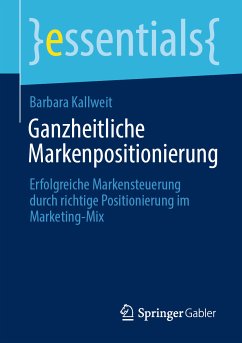 Ganzheitliche Markenpositionierung (eBook, PDF) - Kallweit, Barbara