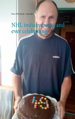 NHL indiany being and ever celebrating (eBook, ePUB) - Oberfrank - Hunziker, Peter