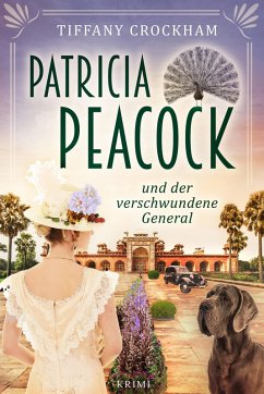 Patricia Peacock und der verschwundene General (eBook, ePUB) - Crockham, Tiffany