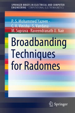 Broadbanding Techniques for Radomes (eBook, PDF) - Mohammed Yazeen, P. S.; Vinisha, C. V.; Vandana, S.; Suprava, M.; Nair, Raveendranath U.