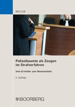 Polizeibeamte als Zeugen im Strafverfahren (eBook, ePUB) - Müller, Kai