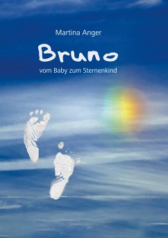 Bruno - vom Baby zum Sternenkind (eBook, ePUB) - Anger, Martina