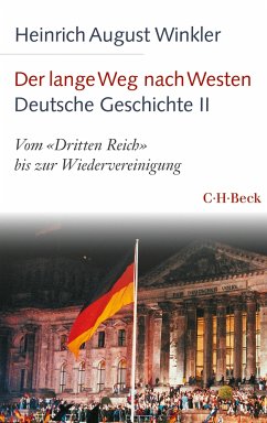 Der lange Weg nach Westen - Deutsche Geschichte II (eBook, ePUB) - Winkler, Heinrich August