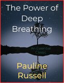 The Power of Deep Breathing (eBook, ePUB)