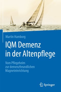 IQM Demenz in der Altenpflege (eBook, PDF) - Hamborg, Martin