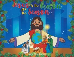 Jesus Is the Reason for the Season (eBook, ePUB) - Quarterman, Gisele