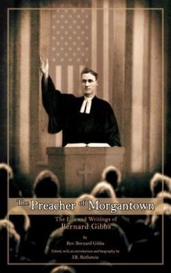 The Preacher of Morgantown (eBook, ePUB) - Gibbs, Rev. Bernard; Rothstein, J. R.