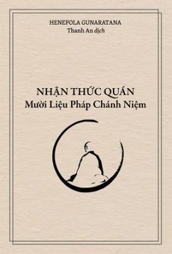 Nh¿n Th¿c Quán - Mu¿i Li¿u Pháp Chánh Ni¿m (eBook, ePUB) - Henepola Gunaratana