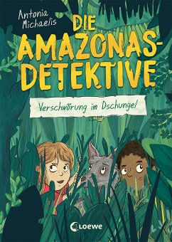 Verschwörung im Dschungel / Die Amazonas-Detektive Bd.1 (eBook, ePUB) - Michaelis, Antonia