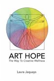 ART HOPE The Way To Creative Wellness (eBook, ePUB)
