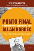 Ponto final - o reencontro com o espiritismo com Allan Kardec (eBook, ePUB)