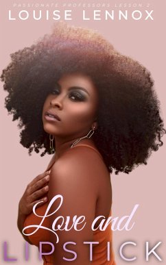Love & Lipstick (Passonate Professors) (eBook, ePUB) Cover Love & Lipstick (Passonate Professors) (eBook, ePUB)