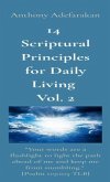 14 Scriptural Principles for Daily Living Vol. 2: &quote;Your words are a flashlight to light the path ahead of me and keep me from stumbling.&quote; [Psalm 119 (eBook, ePUB)