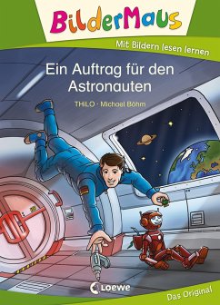 Bildermaus - Ein Auftrag für den Astronauten (eBook, ePUB) - Thilo