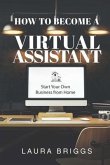 How to Become a Virtual Assistant (eBook, ePUB)