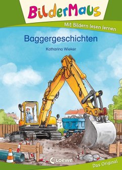 Bildermaus - Baggergeschichten (eBook, ePUB) - Wieker, Katharina