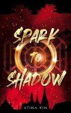 Spark to Shadow (eBook, ePUB)