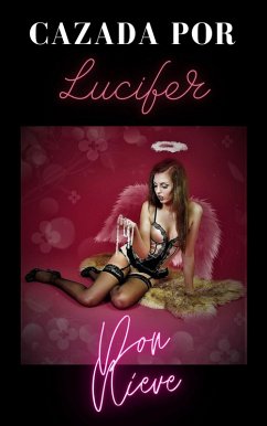 Cover Cazada por Lucifer (Erótica Don Nieve, #4) (eBook, ePUB)