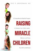 Raising Miracle Children (eBook, ePUB) Raising Miracle Children (eBook, ePUB)
